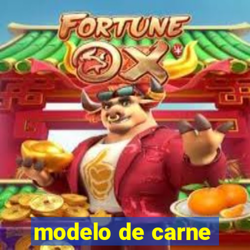 modelo de carne